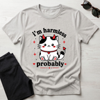 i'm harmless probably T-Shirt