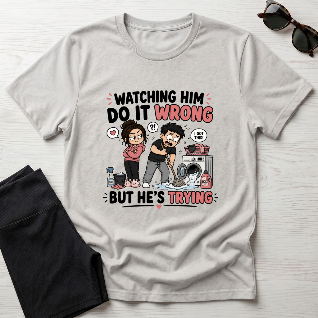 watch Him Do It Wrong T-Shirt