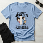 I'm Not Jealous T-Shirt