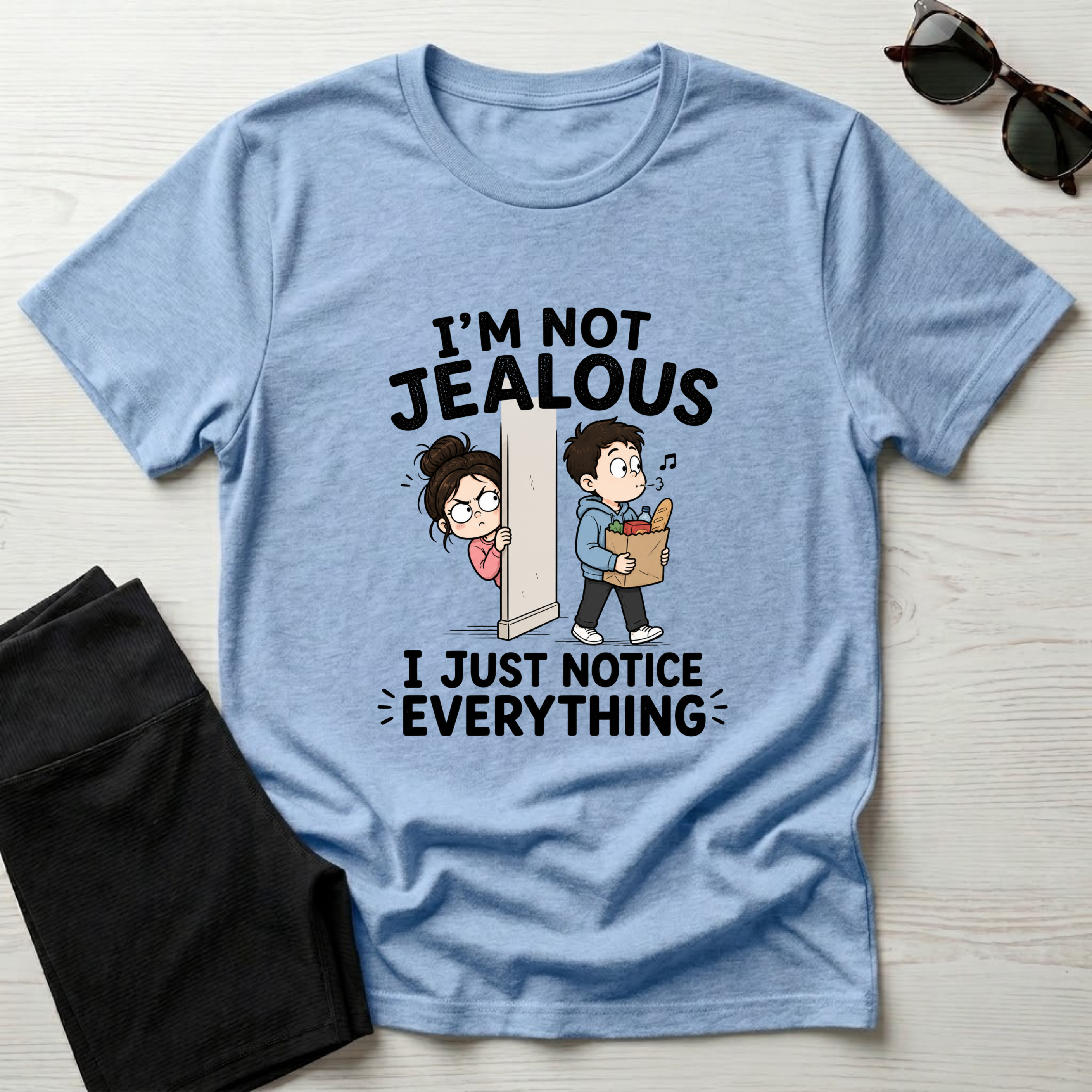 I'm Not Jealous T-Shirt