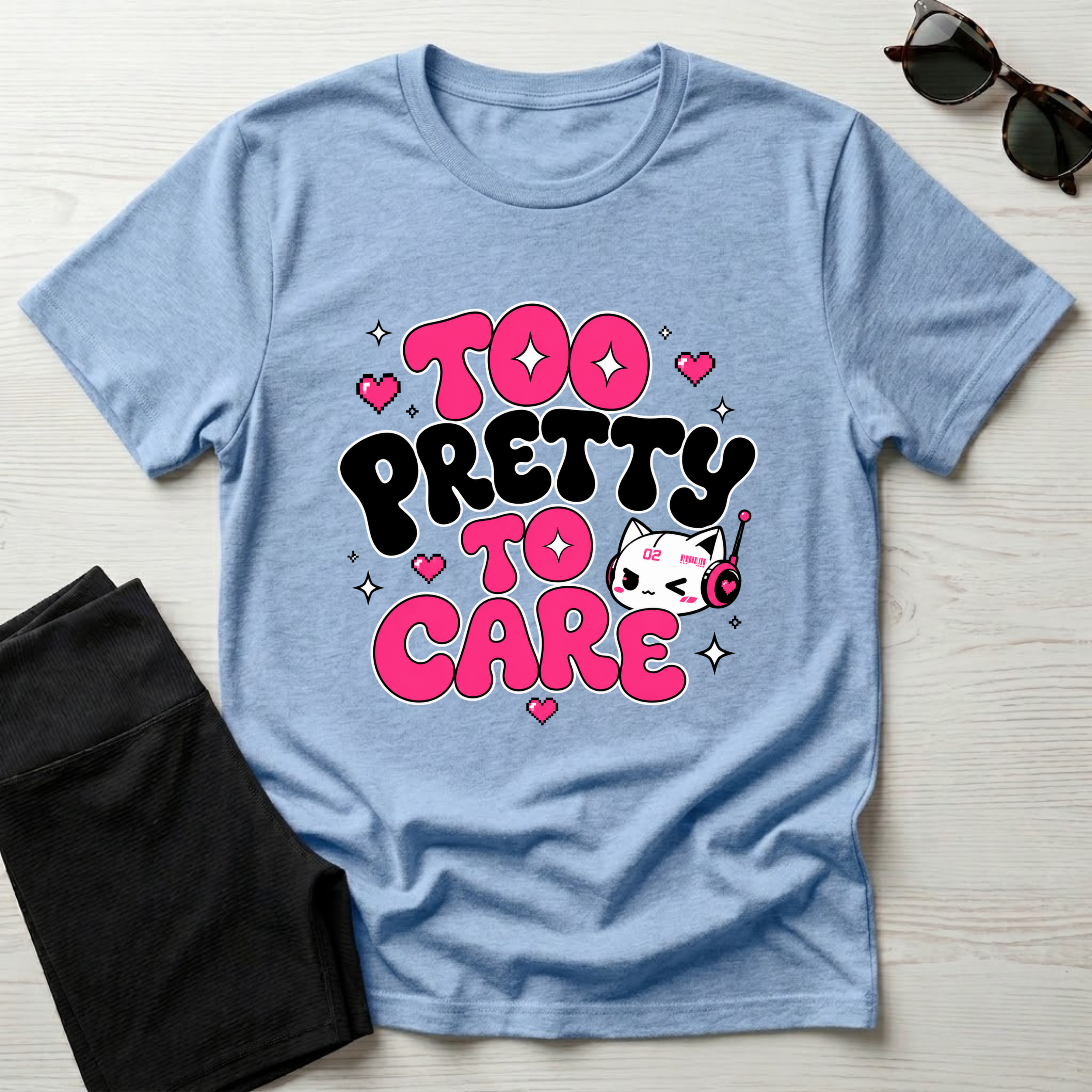 Too Pretty To Care T-Shirt