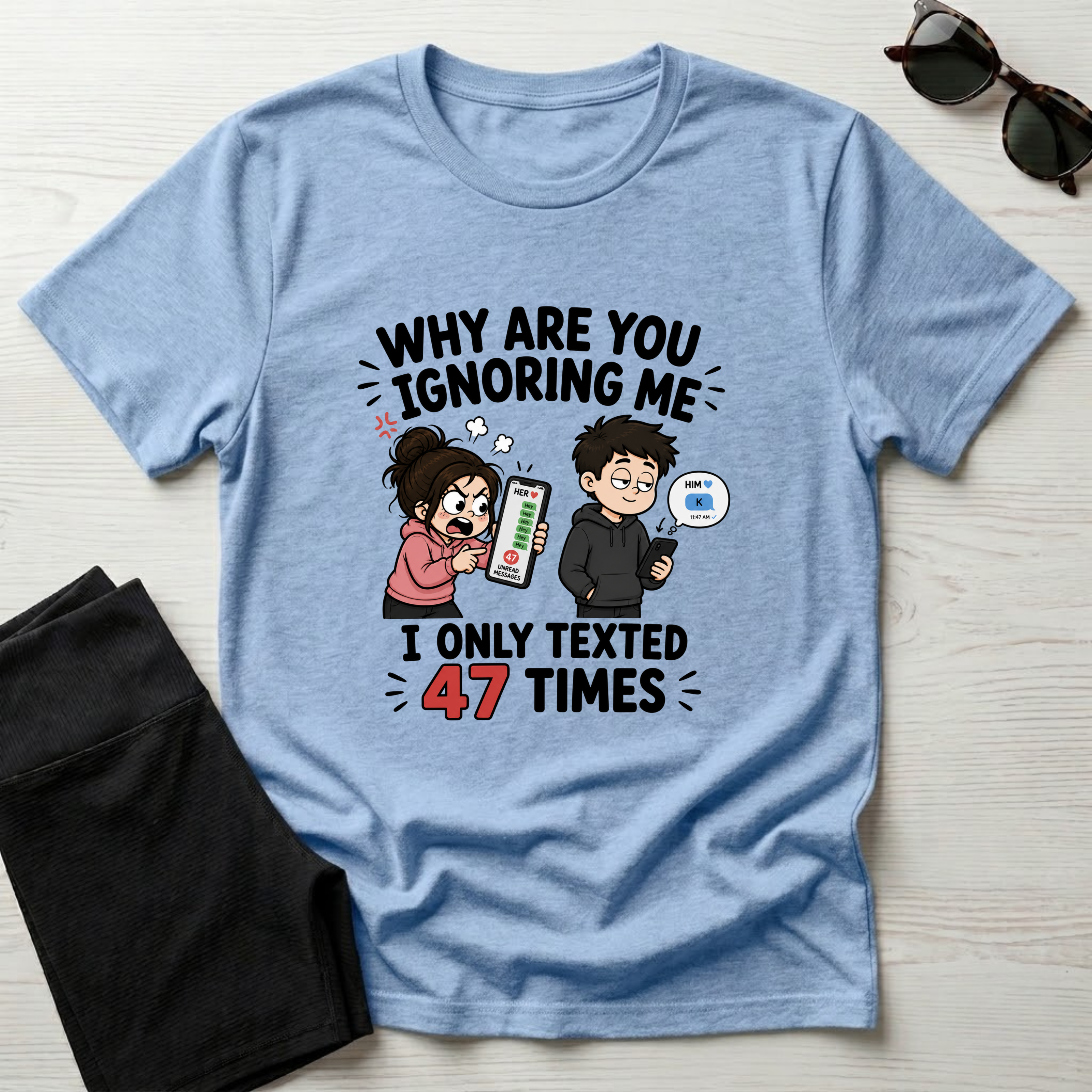 Why Are You Ignoring Me T-Shirt