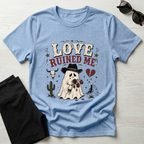 Love Ruined Me T-Shirt