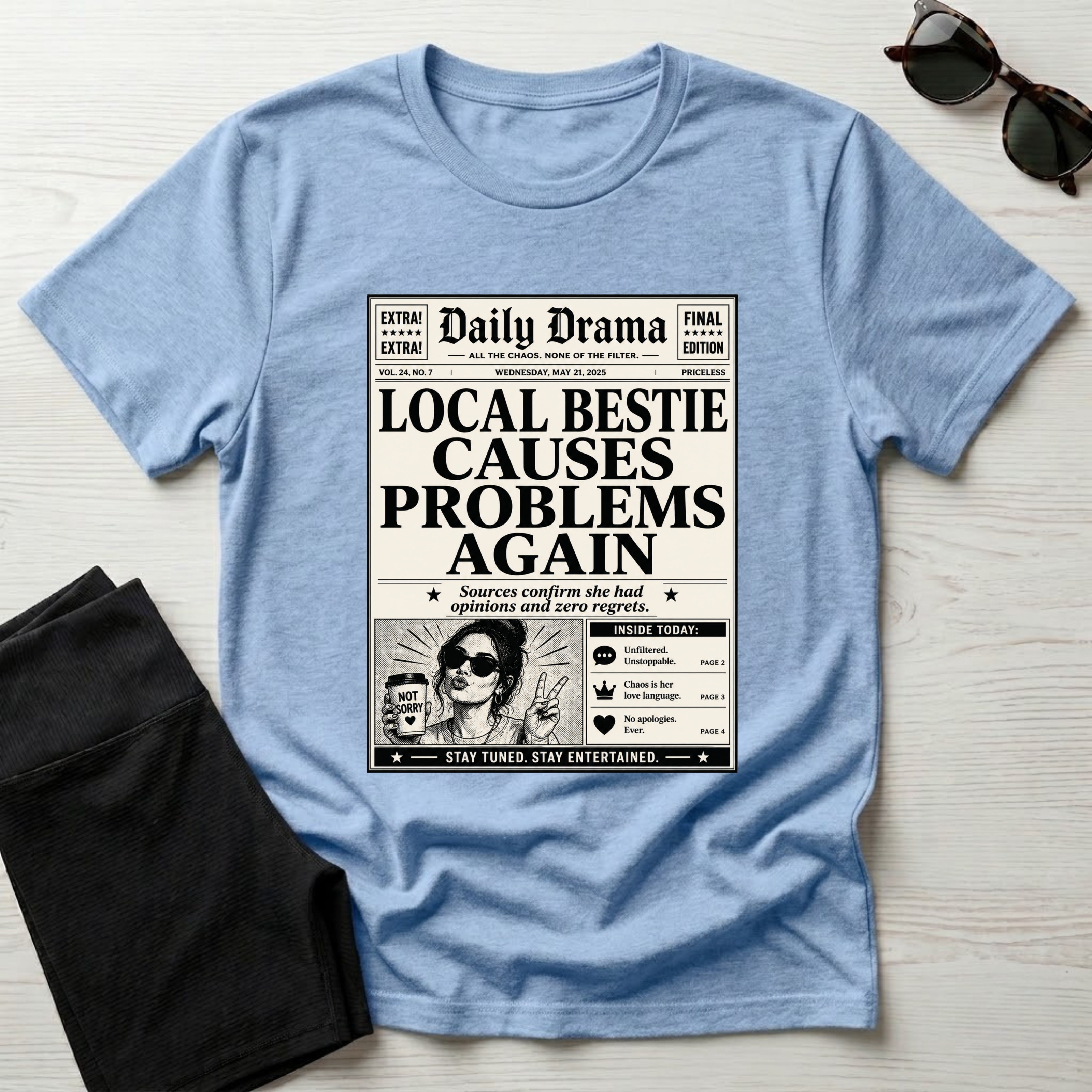 Local Bestie Causes Problems Again T-Shirt