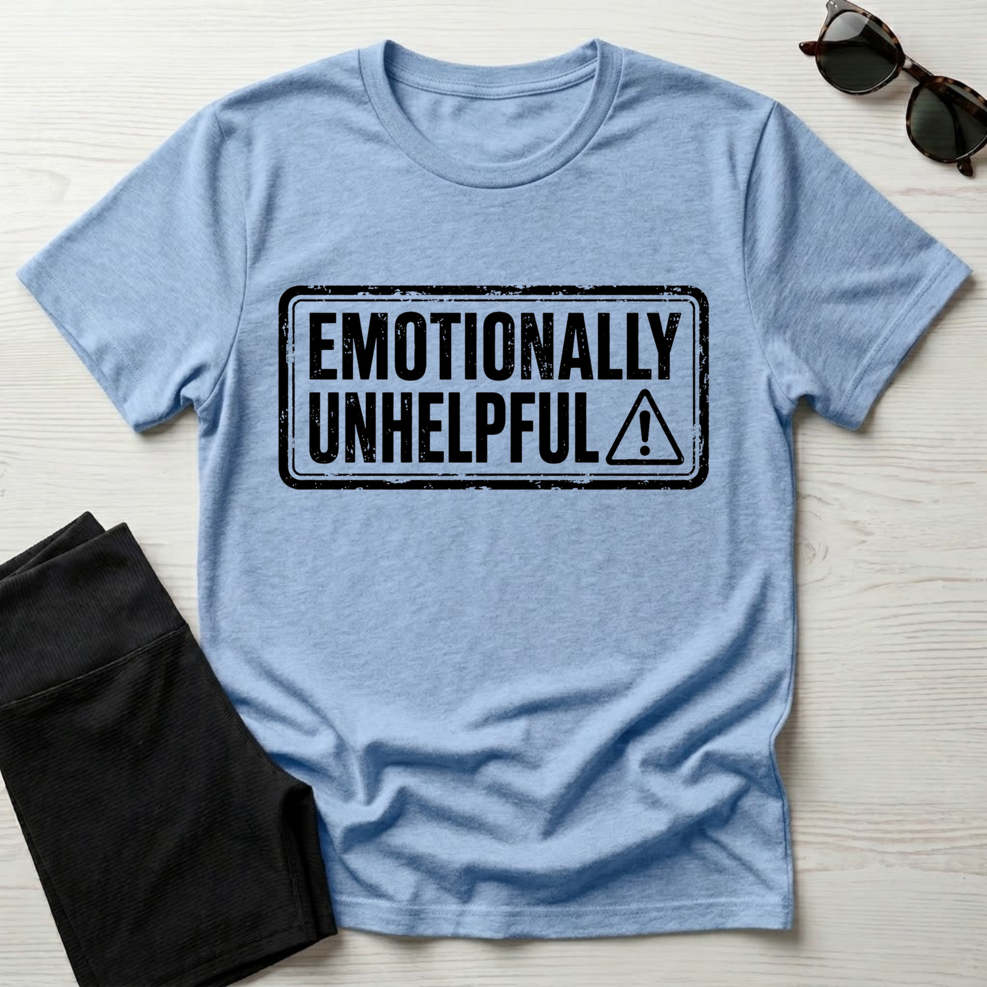 Emotionally Unhelpful T-Shirt