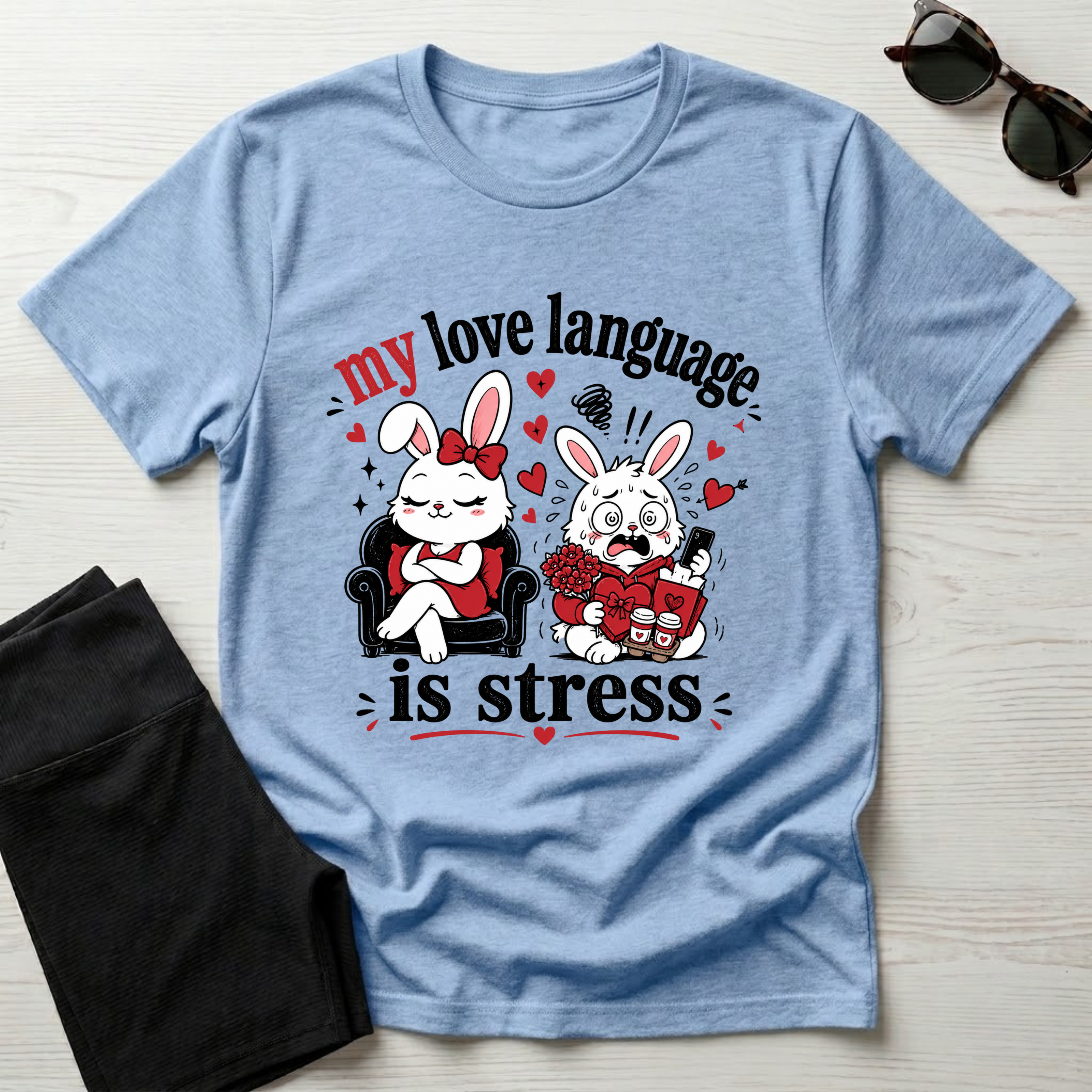 My love language is stress T-Shirt