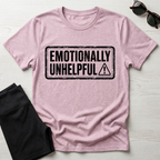Emotionally Unhelpful T-Shirt
