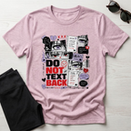 Do Not Text Back  T-Shirt