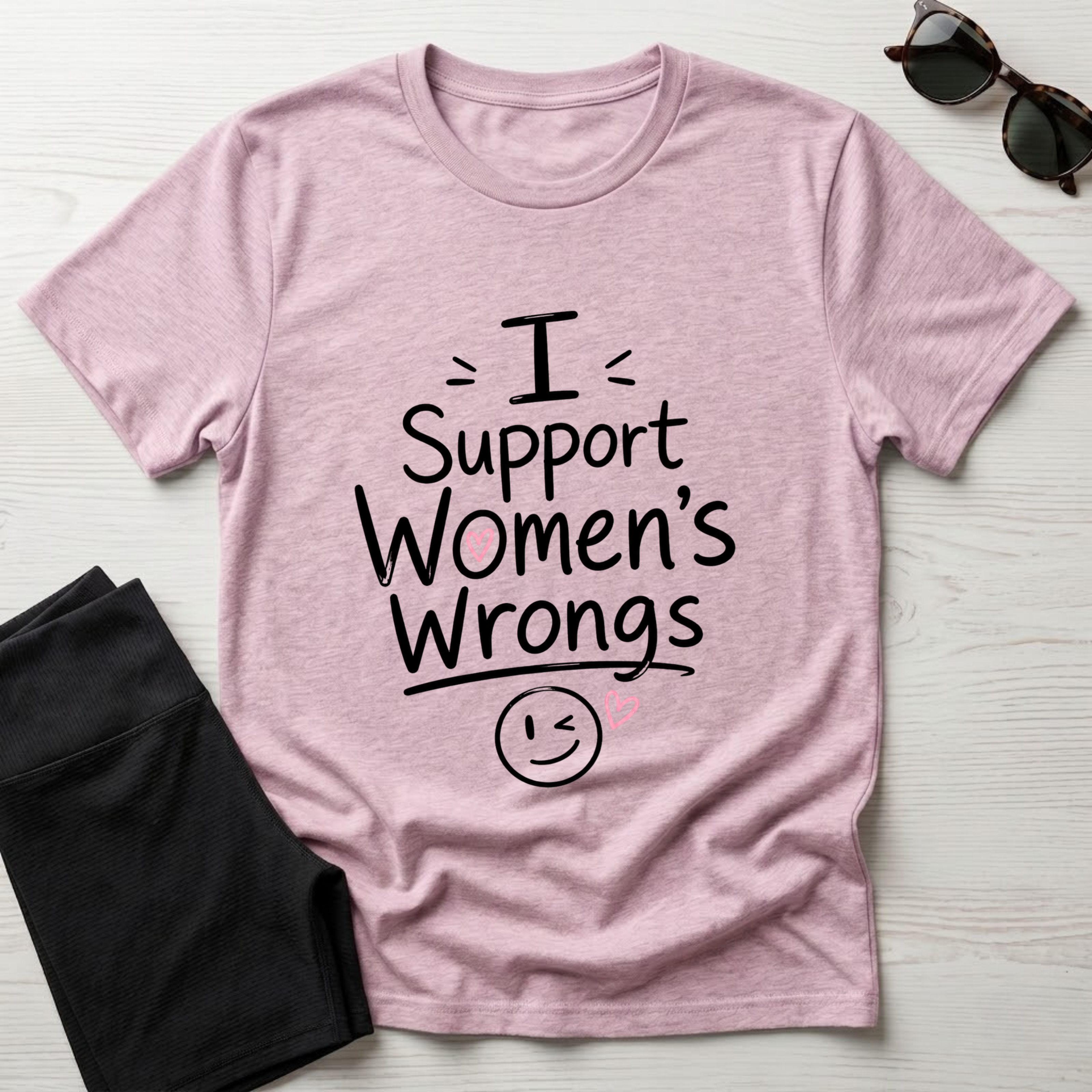 I Support Women's Wrongs T-Shirt