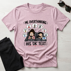 Me Overthinking T-Shirt