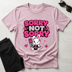 Sorry not sorry T-Shirt