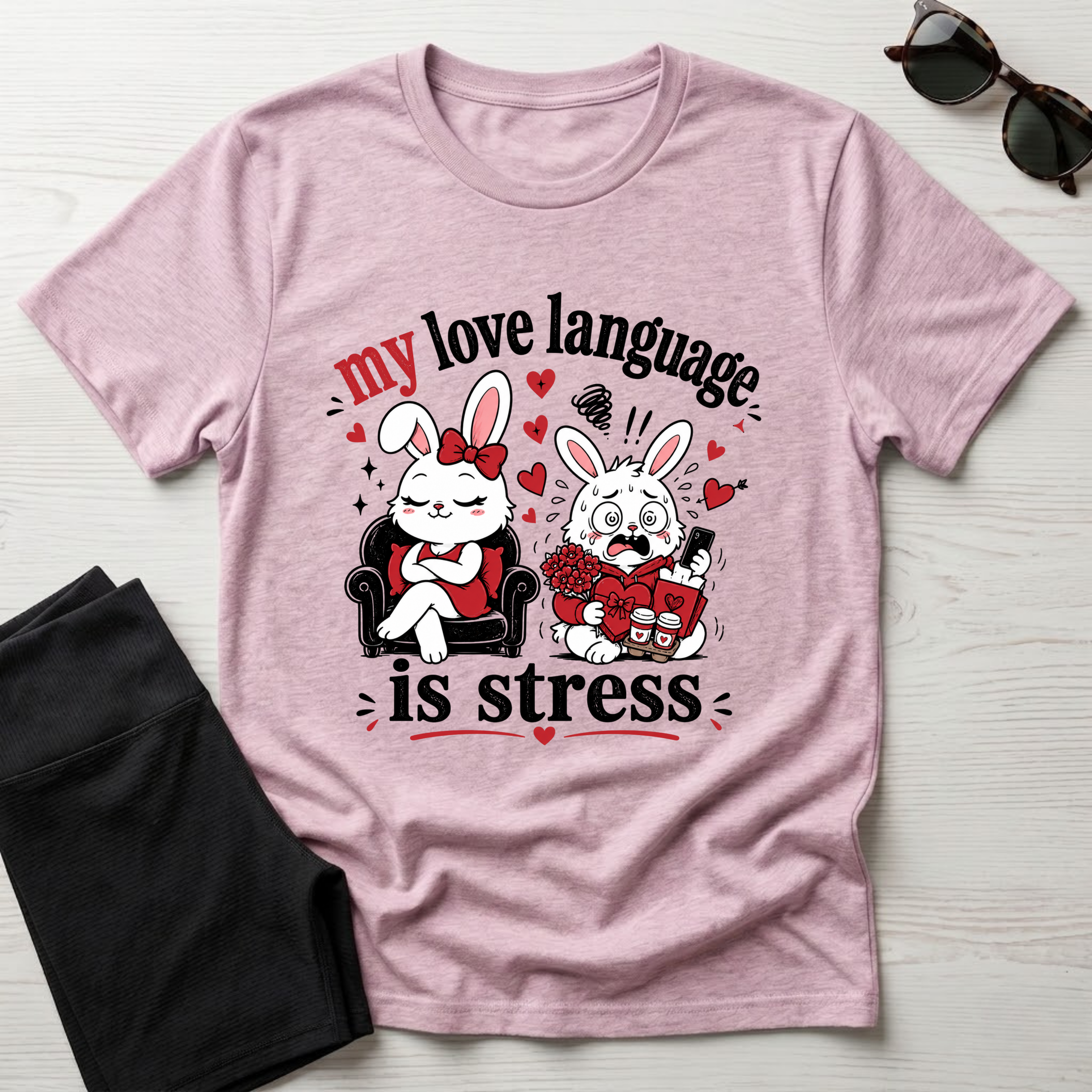 My love language is stress T-Shirt
