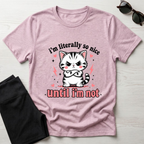 I'm literally so nice T-Shirt