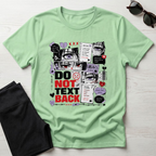 Do Not Text Back  T-Shirt
