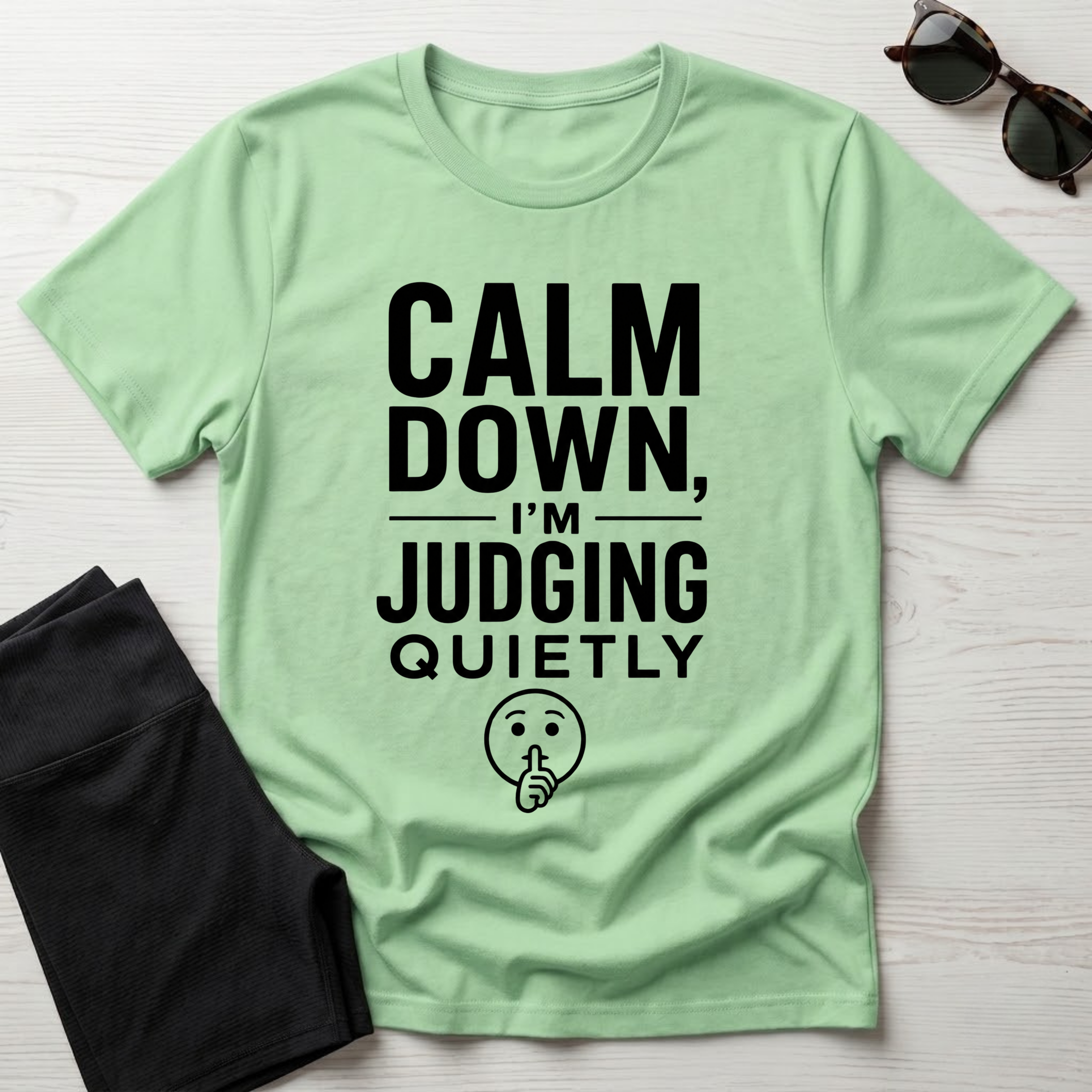 Calm Down, I'm Judging Quietly T-Shirt