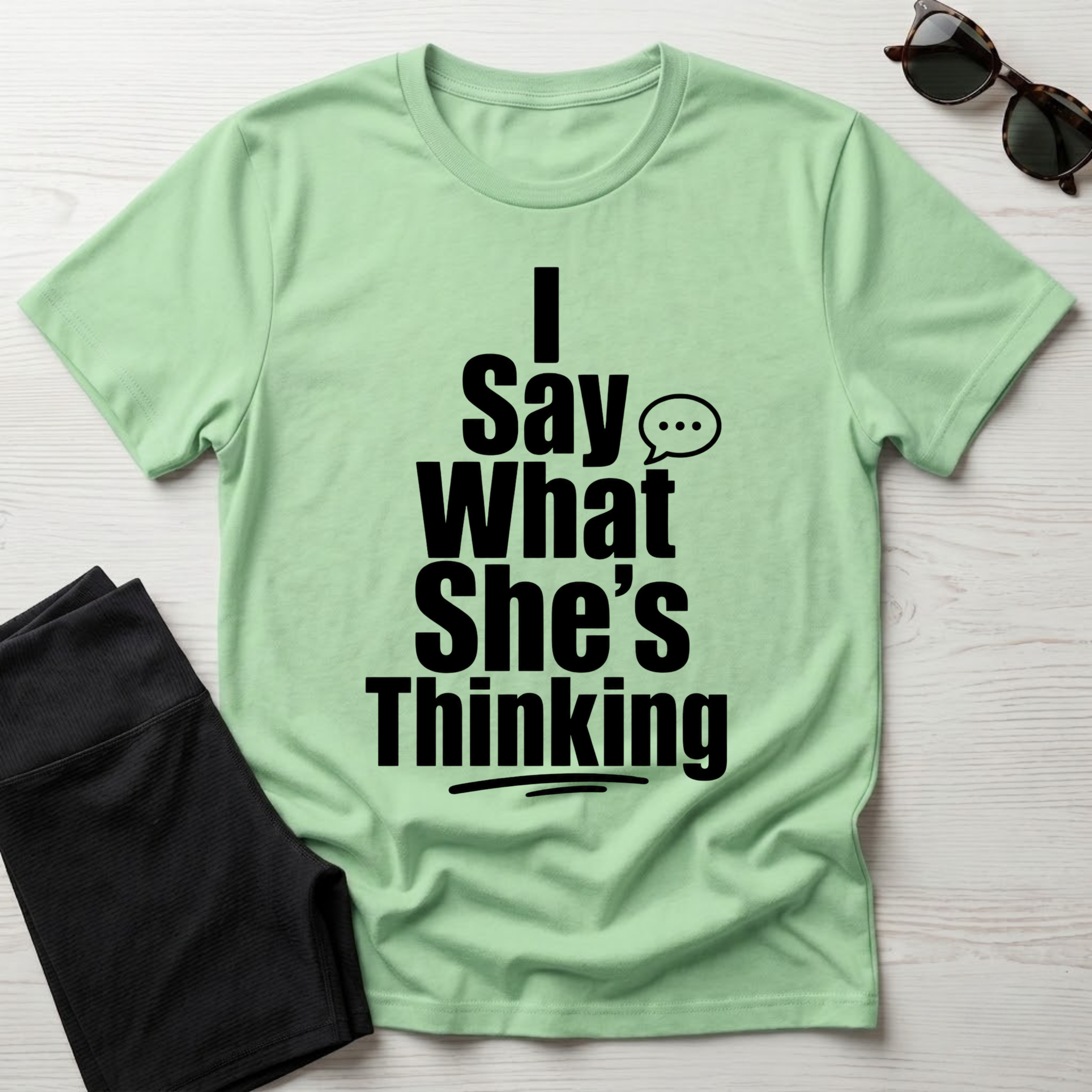 I say what she's thinking T-Shirt