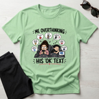 Me Overthinking T-Shirt