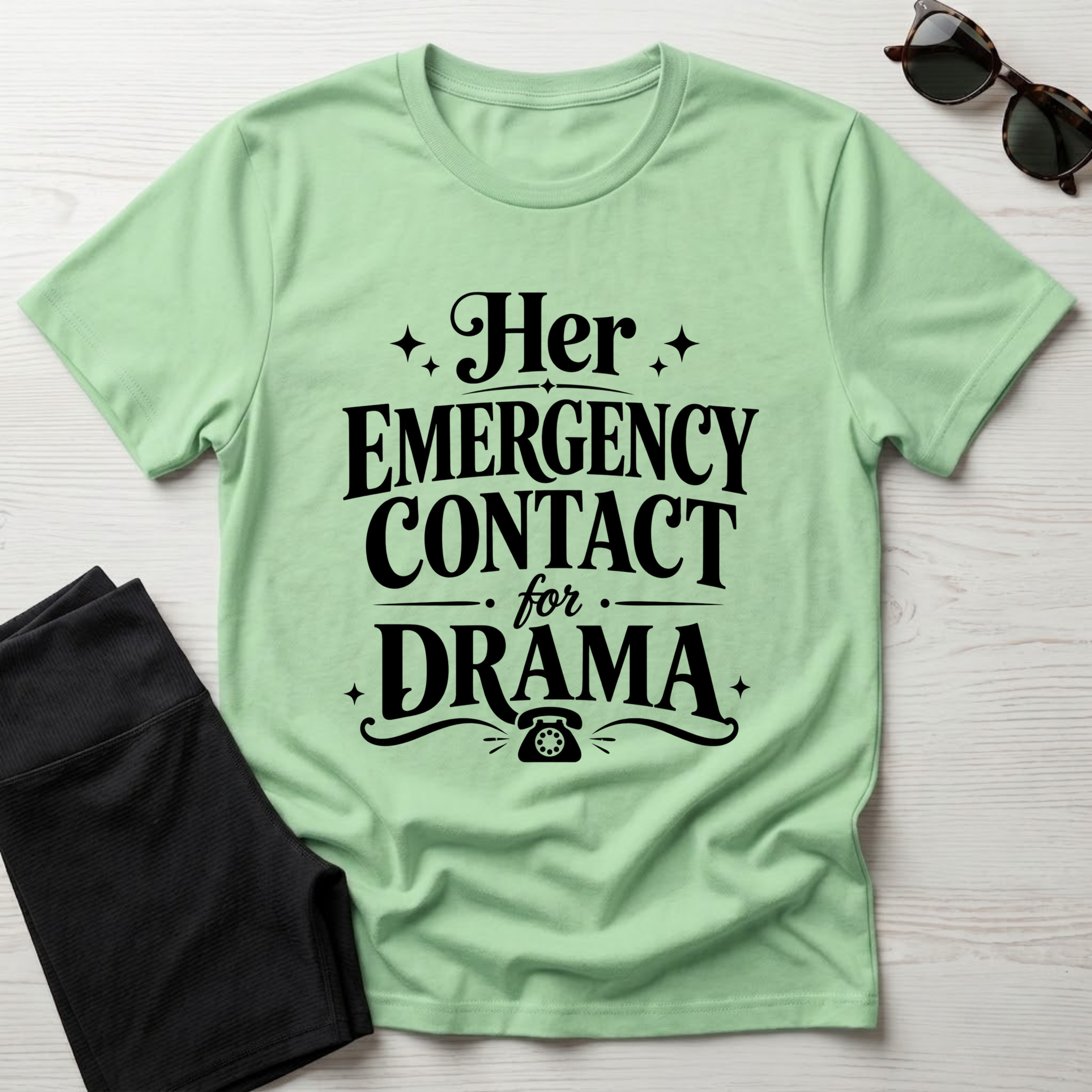Her emergency contact for drama T-Shirt