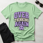 Over Thinking Again T-Shirt