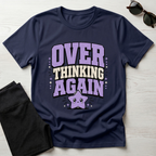 Over Thinking Again T-Shirt