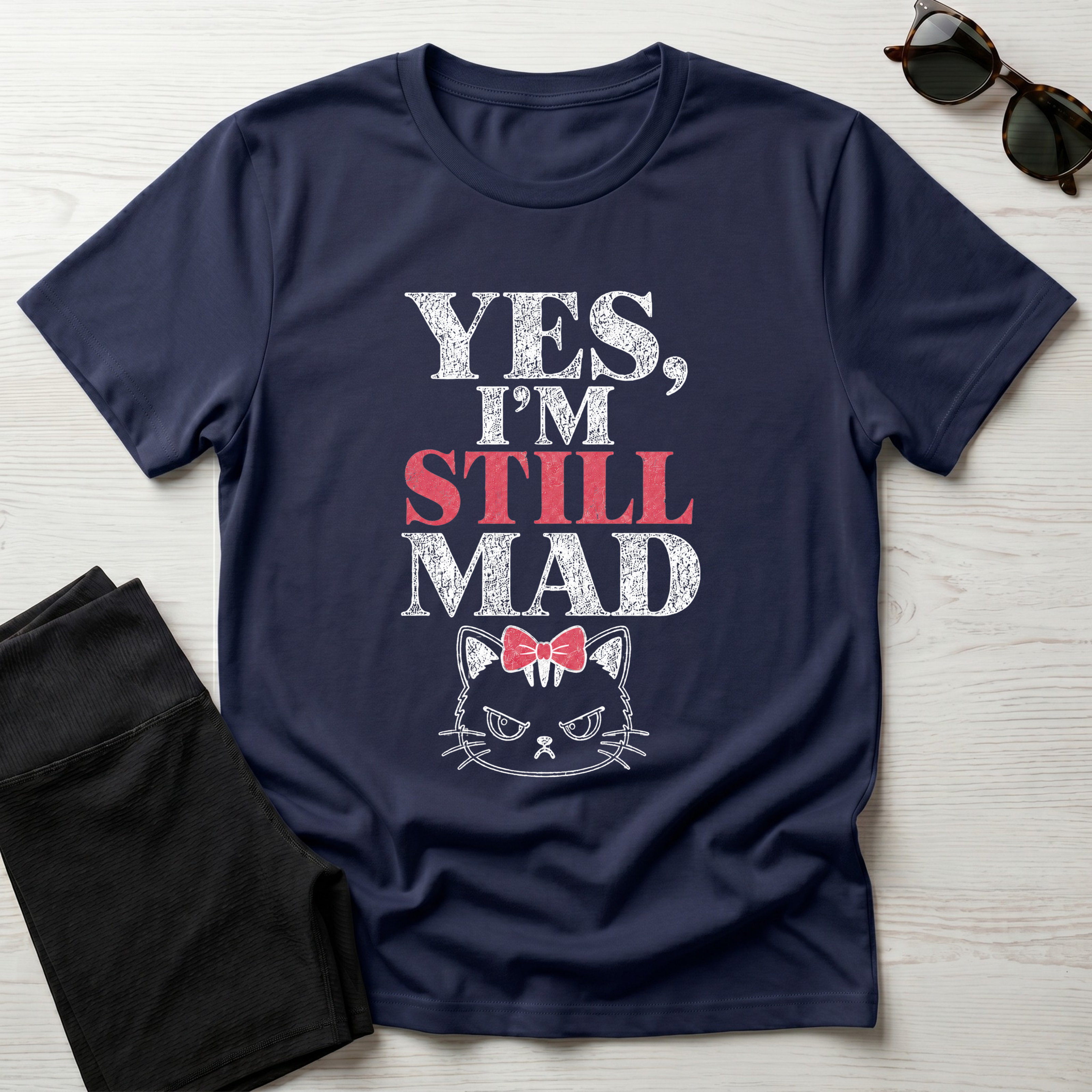 Yes I'm Still Mad T-Shirt