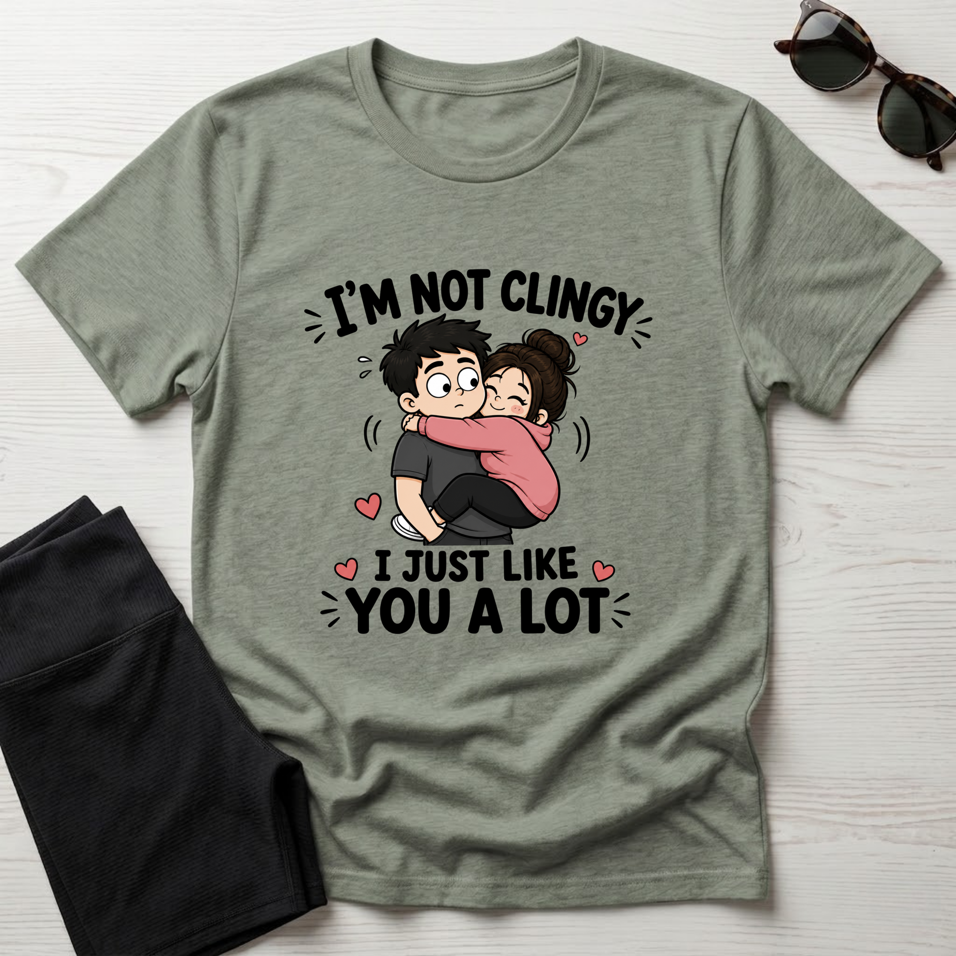 I'm Not Clingy T-Shirt