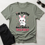 I'm trying don't make it harder T-Shirt