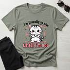 I'm literally so nice T-Shirt