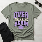 Over Thinking Again T-Shirt