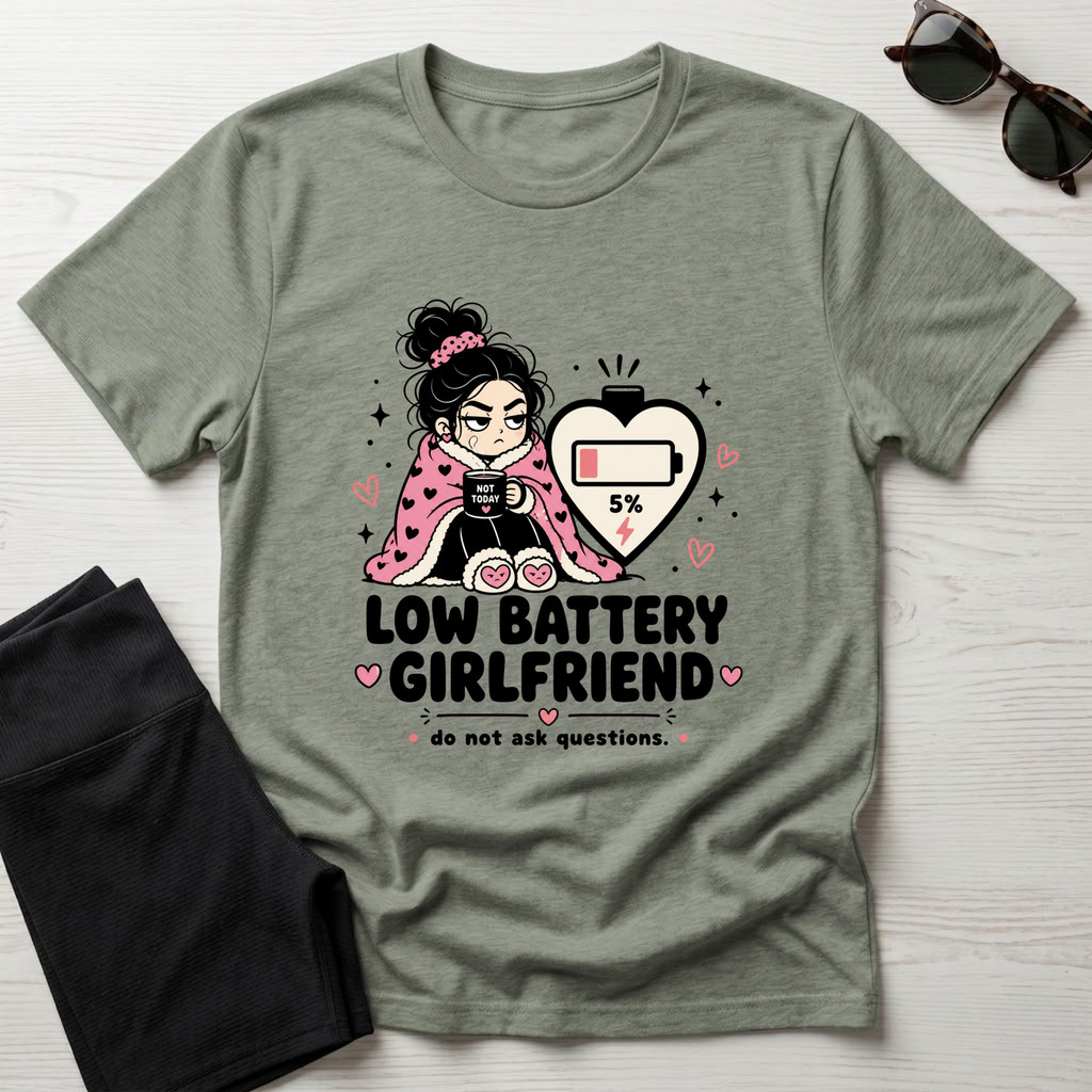 Low Battery Girlfriend T-Shirt