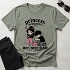 princess treatment non negotiable T-Shirt
