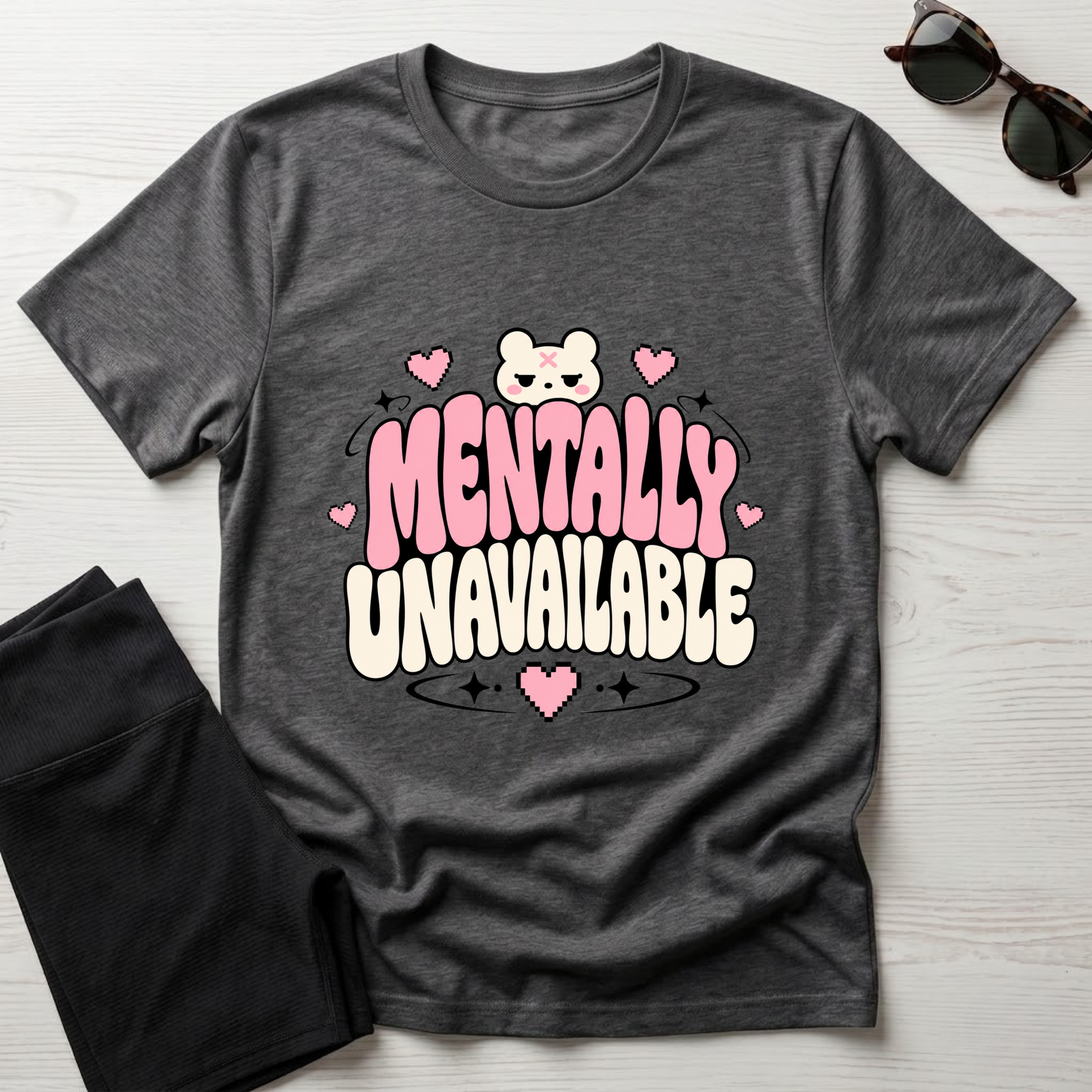 Mentally Unavailable  T-Shirt