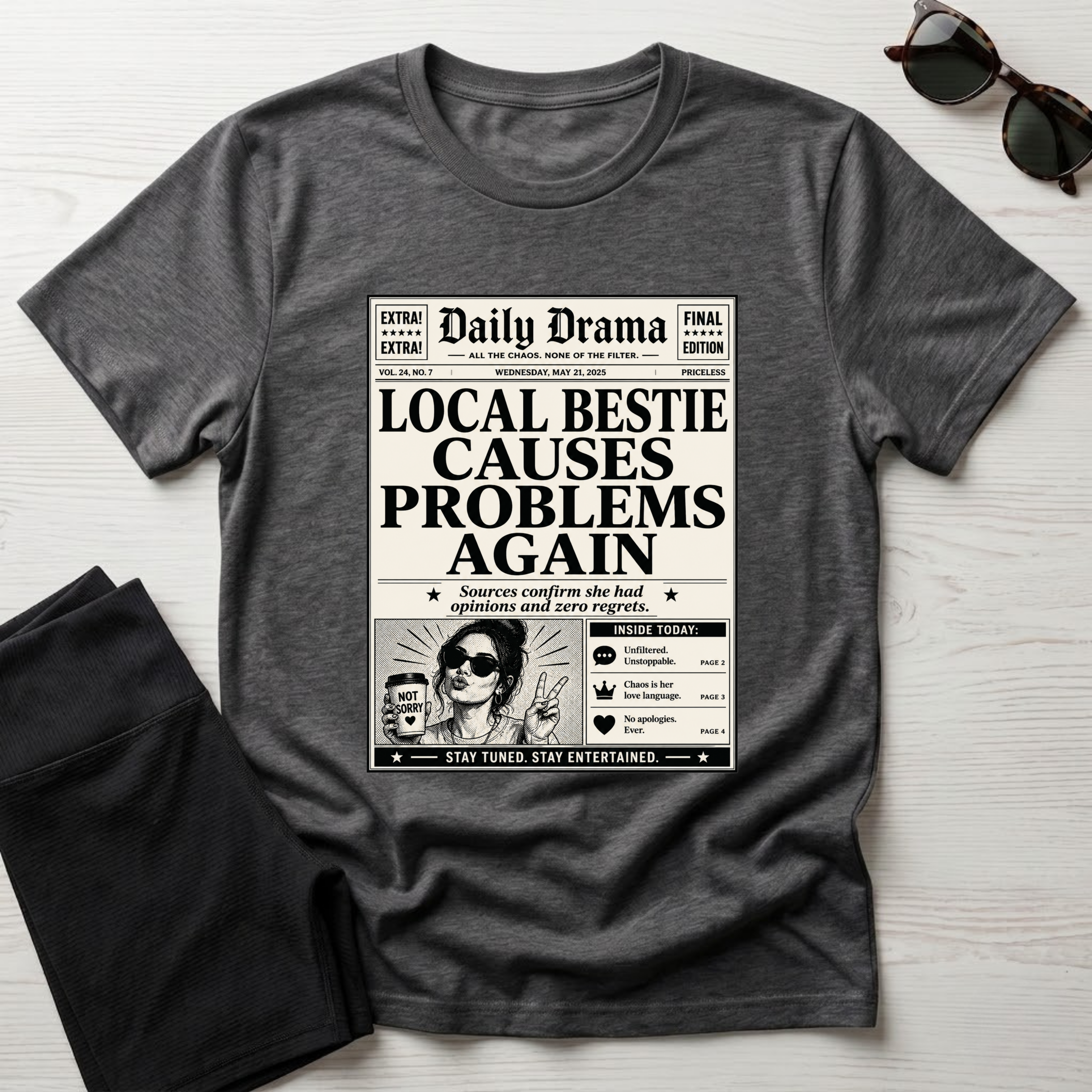 Local Bestie Causes Problems Again T-Shirt