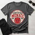 Certified Menace T-Shirt