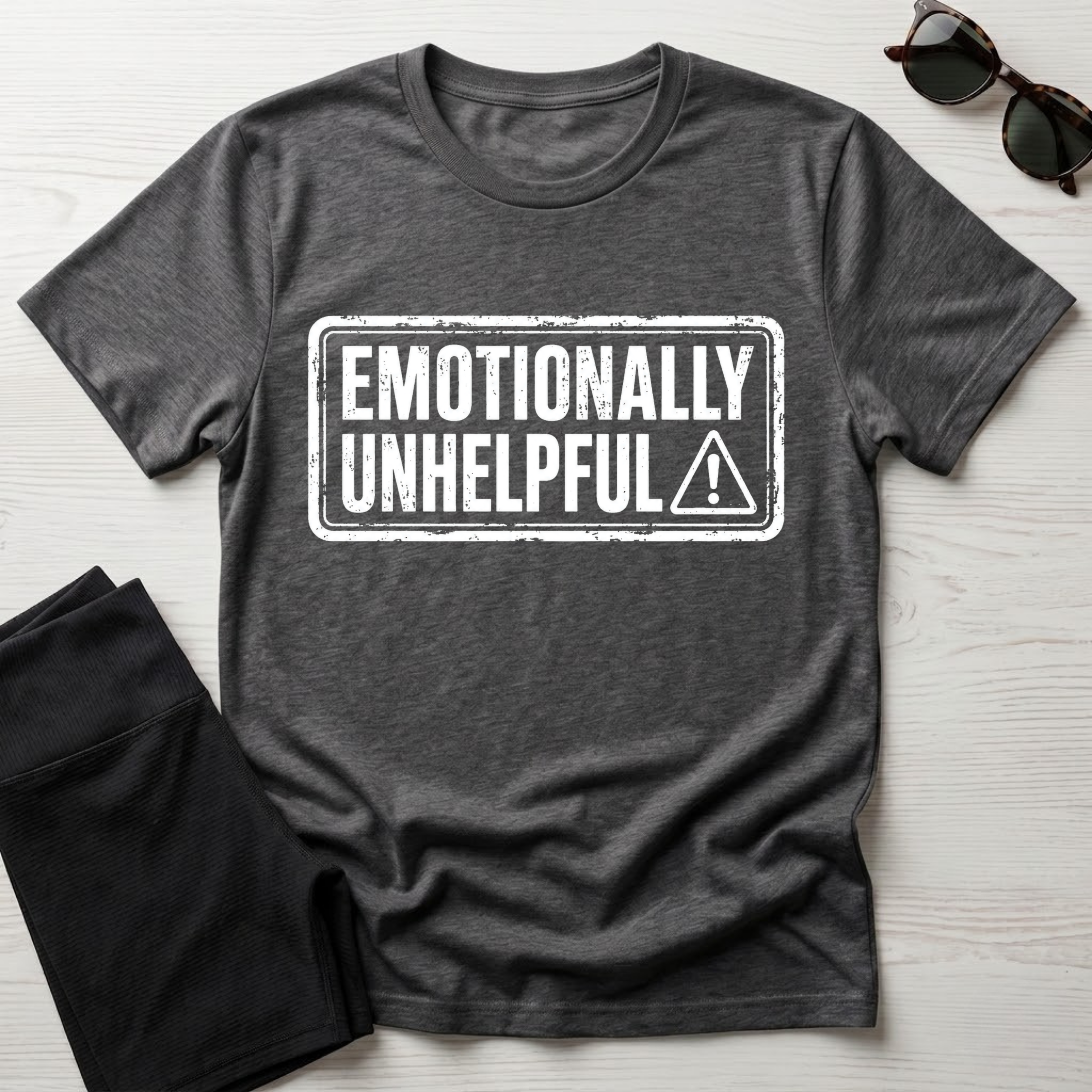 Emotionally Unhelpful T-Shirt