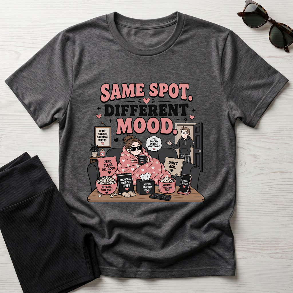 Same Spot Different Mood T-Shirt