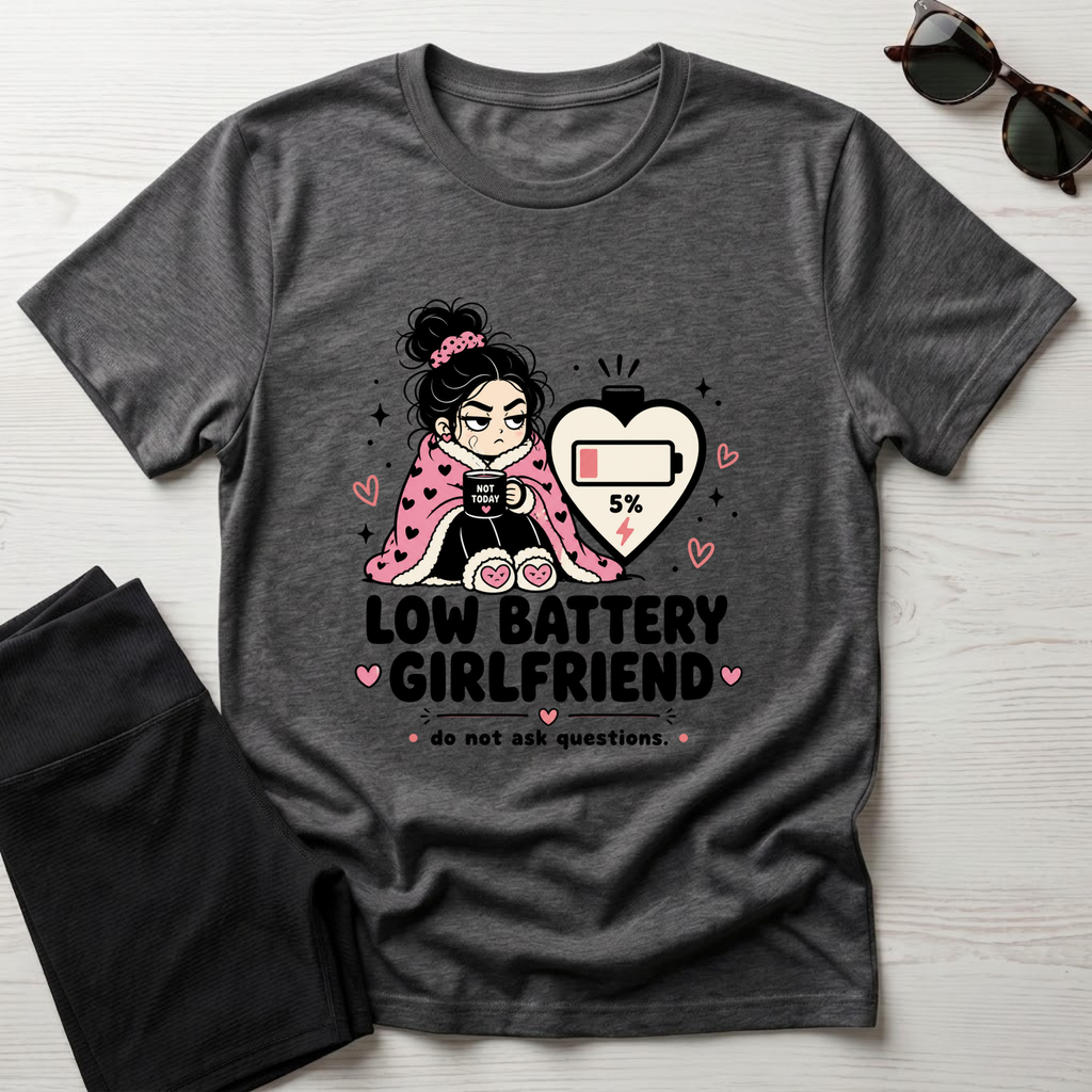 Low Battery Girlfriend T-Shirt