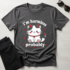i'm harmless probably T-Shirt