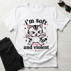 I'm Soft and Violent T-Shirt