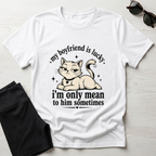 My Boyfriend is Lucky T-Shirt