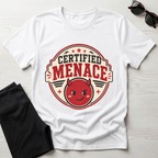 Certified Menace T-Shirt