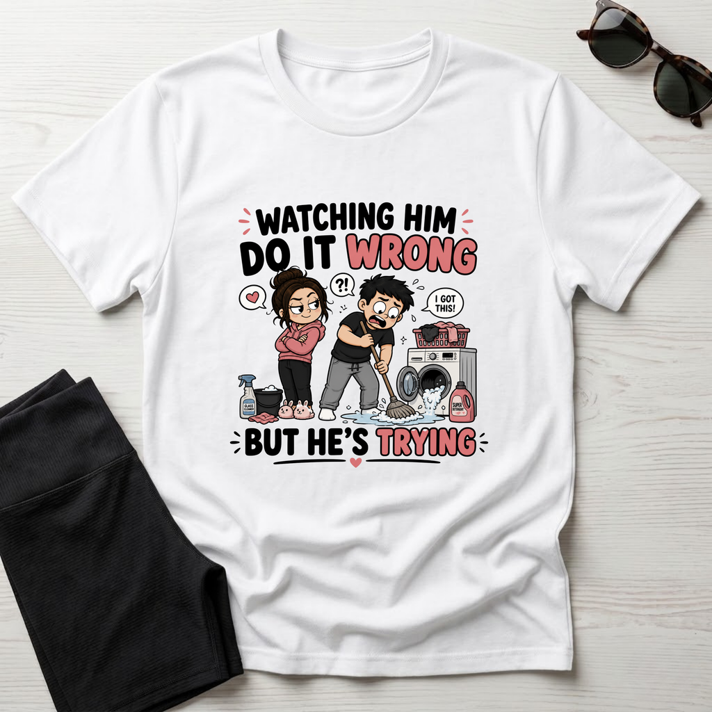 watch Him Do It Wrong T-Shirt
